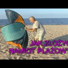 Jak złożyć namiot plażowy - proste kroki, aby uniknąć problemów